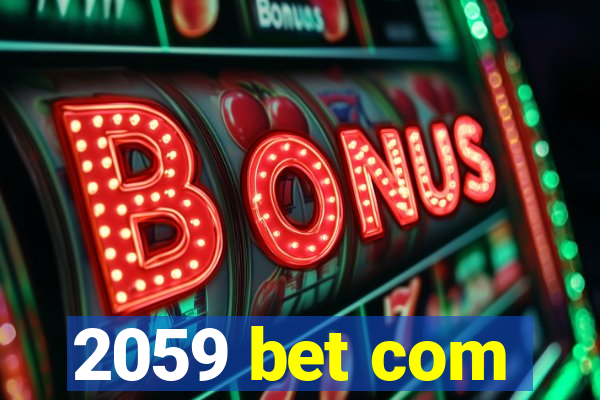 2059 bet com